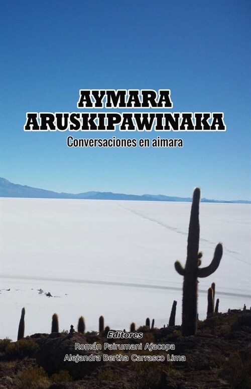 Aymara Aruskipawinaka: Conversaciones en aimara (Paperback)