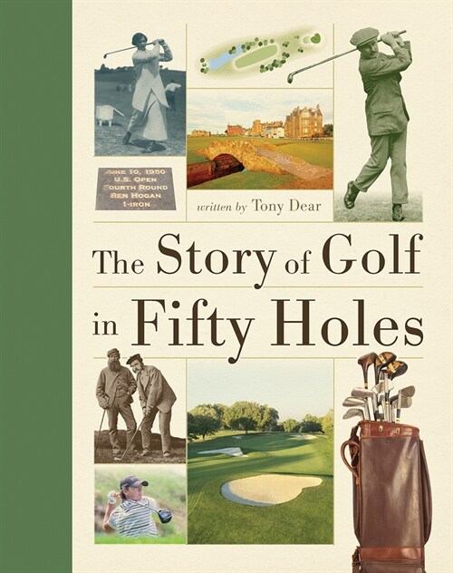 The Story of Golf in Fifty Holes (Paperback)