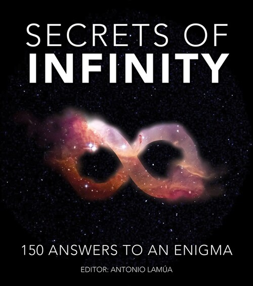 Secrets of Infinity: 150 Answers to an Enigma (Paperback)