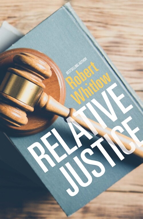 Relative Justice (Library Binding)