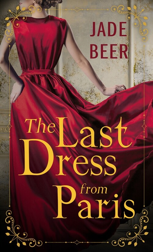 The Last Dress from Paris (Library Binding)