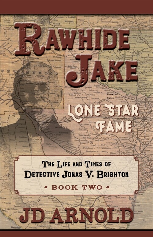 Rawhide Jake: Lone Star Fame (Hardcover)