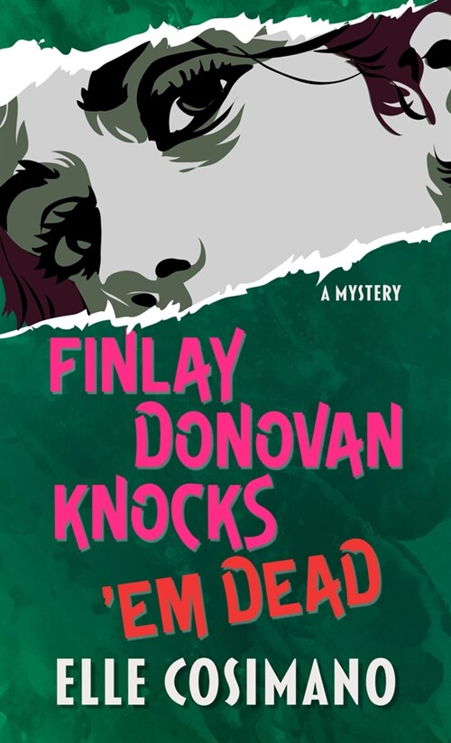 Finlay Donovan Knocks em Dead: A Mystery (Library Binding)
