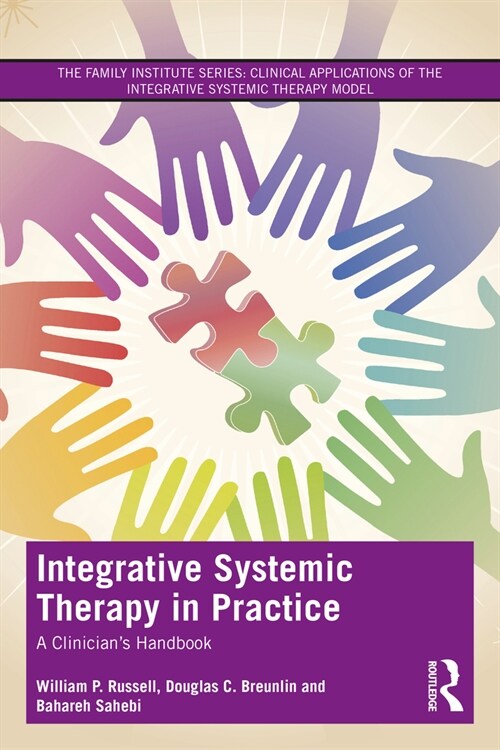 Integrative Systemic Therapy in Practice : A Clinician’s Handbook (Paperback)