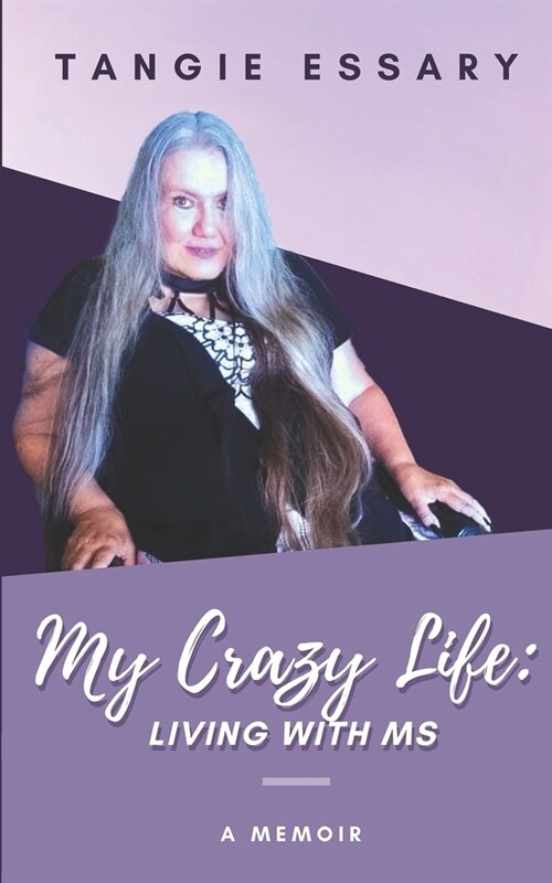 My Crazy Life: Living with MS (Paperback)