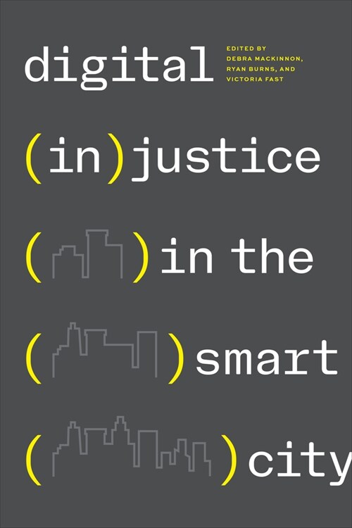 Digital (In)Justice in the Smart City (Paperback)
