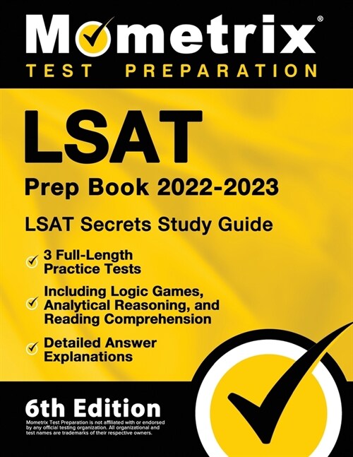 LSAT Prep Book 2022-2023 - LSAT Secrets Study Guide, 3 Full-Length Practice Tests Including Logic Games, Analytical Reasoning, and Reading Comprehensi (Paperback)
