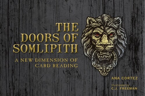 The Doors of Somlipith: A New Dimension of Card Reading (Hardcover)