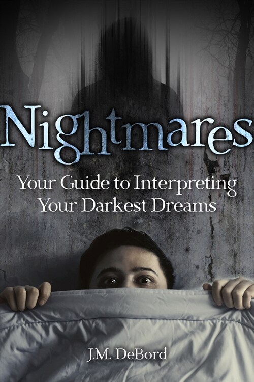 Nightmares: Your Guide to Interpreting Your Darkest Dreams (Hardcover)