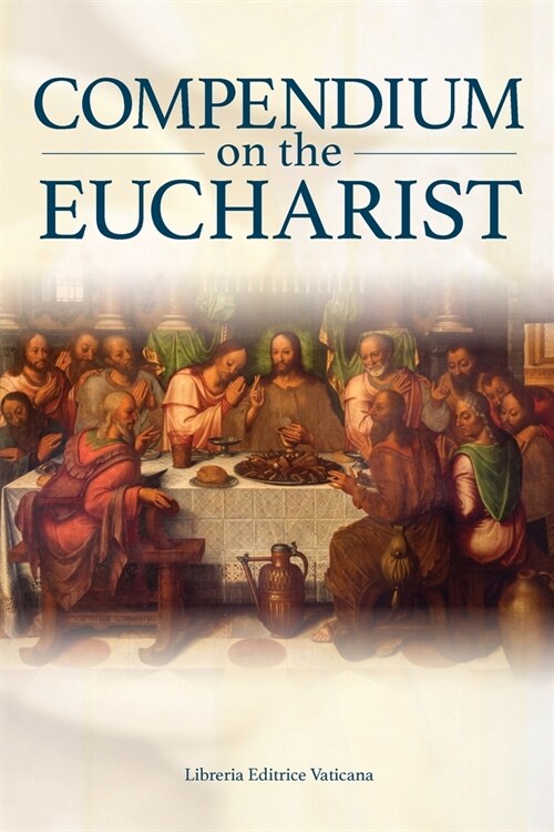 Compendium on the Eucharist (Paperback)