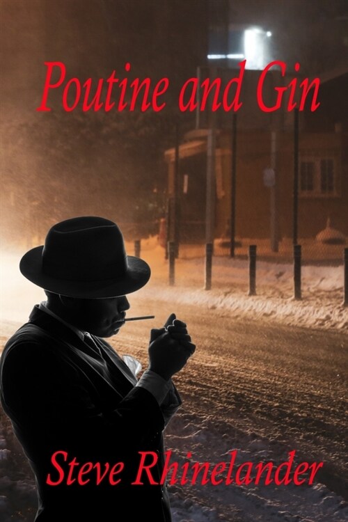 Poutine and Gin (Paperback)