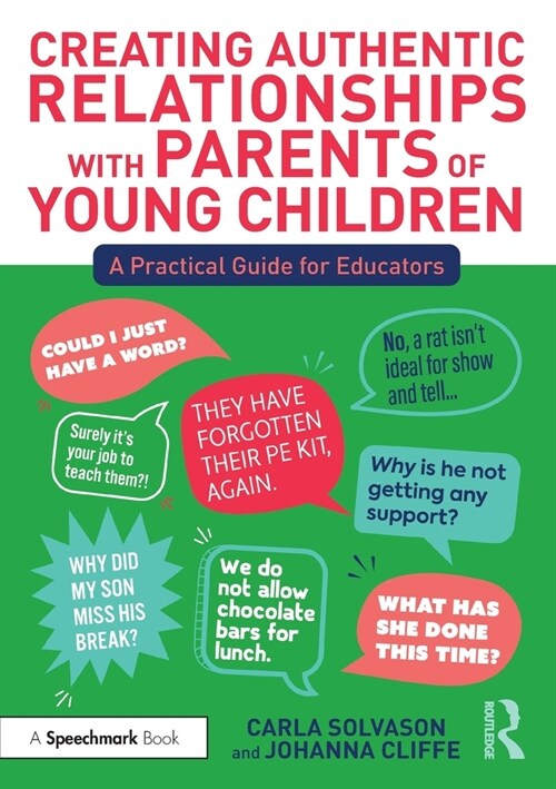 Creating Authentic Relationships with Parents of Young Children : A Practical Guide for Educators (Paperback)