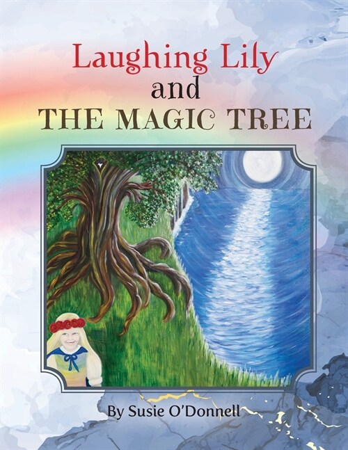 Laughing Lily and The Magic Tree (Paperback)