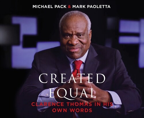 Created Equal: Clarence Thomas in His Own Words (Audio CD)