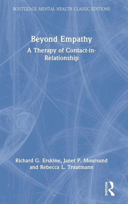 Beyond Empathy : A Therapy of Contact-in-Relationship (Hardcover)