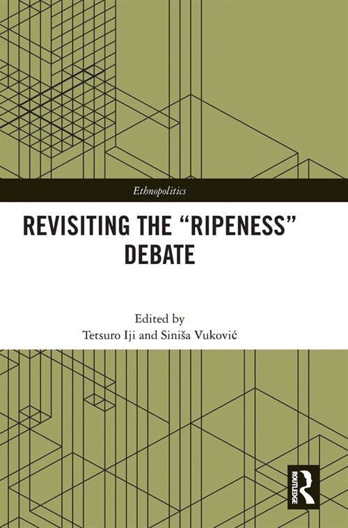 Revisiting the “Ripeness” Debate (Hardcover)