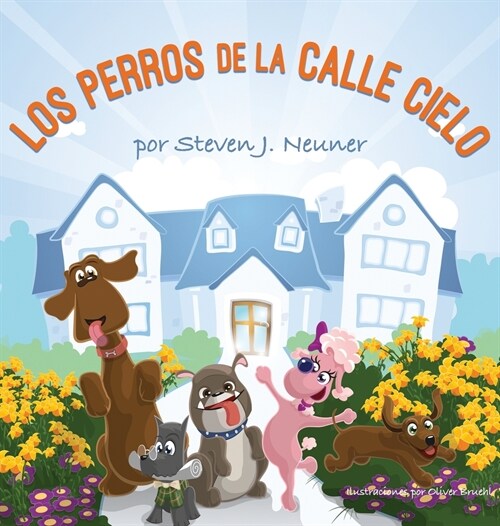 Los Perros de la Calle Cielo (Hardcover)