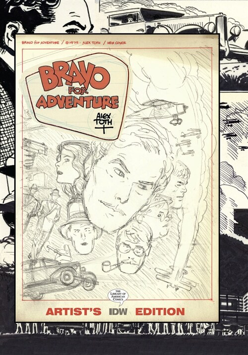 Bravo for Adventure: Alex Toth Artists Edition (Hardcover)