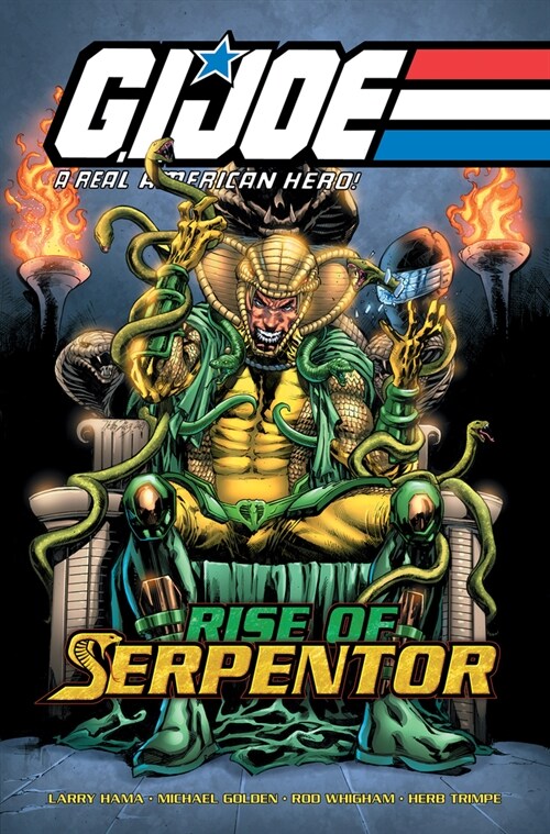 G.I. Joe: A Real American Hero--Rise of Serpentor (Hardcover)