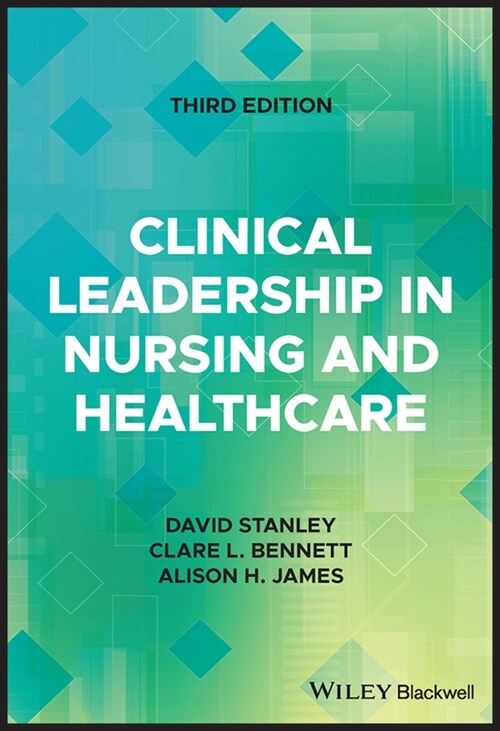 Clinical Leadership in Nursing and Healthcare (Paperback, 3)