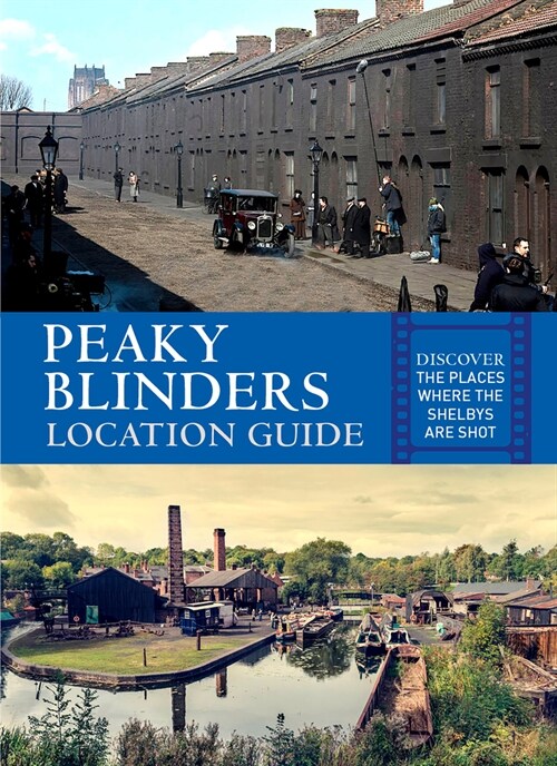 Peaky Blinders Location Guide (Paperback)