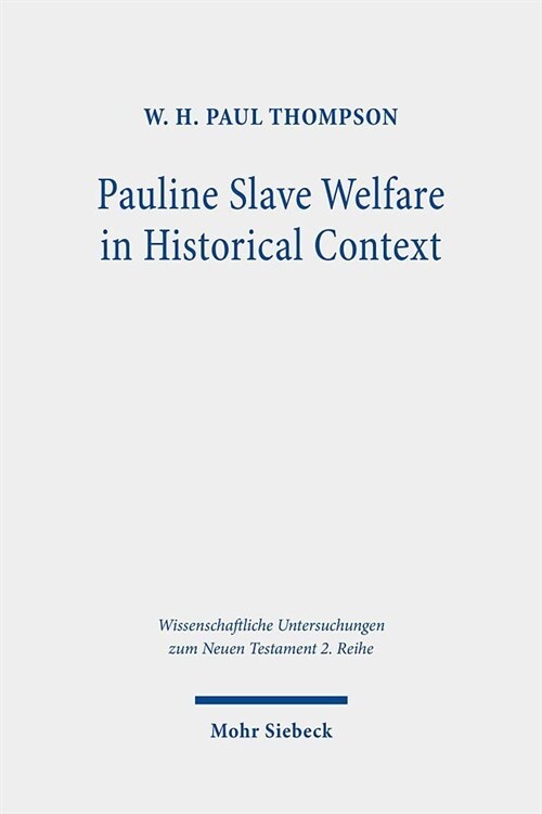 Pauline Slave Welfare in Historical Context: An Equality Analysis (Paperback)