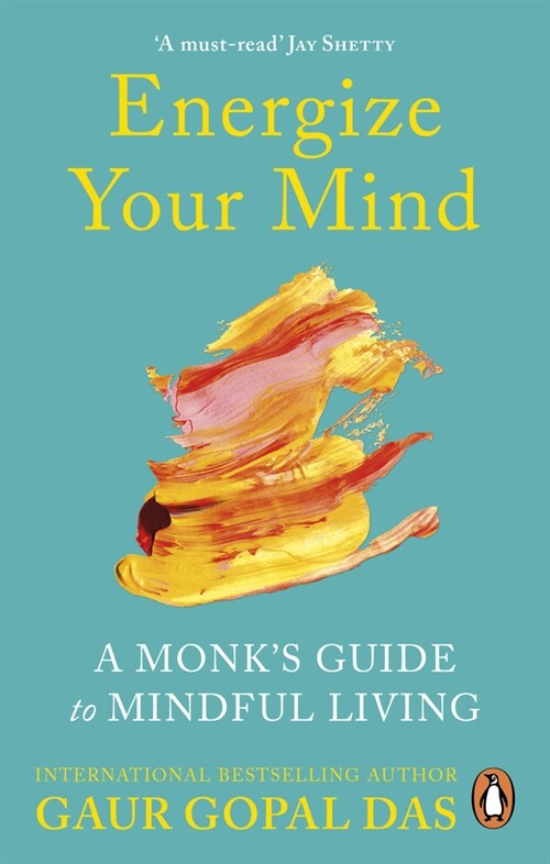 Energize Your Mind: A Monks Guide to Mindful Living (Paperback)