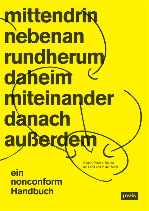 Mittendrin Und Rundherum: Reden, Planen, Bauen Am Land Und in Der Stadt Ein Nonconform-Handbuch (Paperback)