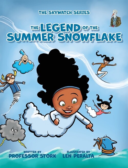 The Legend of the Summer Snowflake (Hardcover)