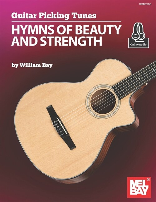 Guitar Picking Tunes - Hymns of Beauty and Strength (Paperback)