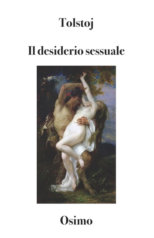 Il desiderio sessuale: versione filologica del saggio (Paperback)