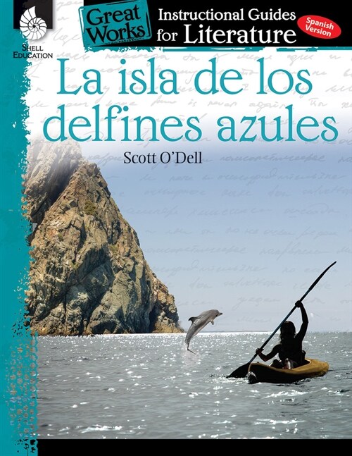 La Isla de Los Delfines Azules: An Instructional Guide for Literature (Paperback)