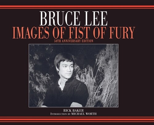 Bruce Lee Fist of Fury 50th Anniversary hardback photobook Variant (Hardcover)