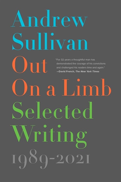 Out on a Limb: Selected Writing, 1989-2021 (Paperback)