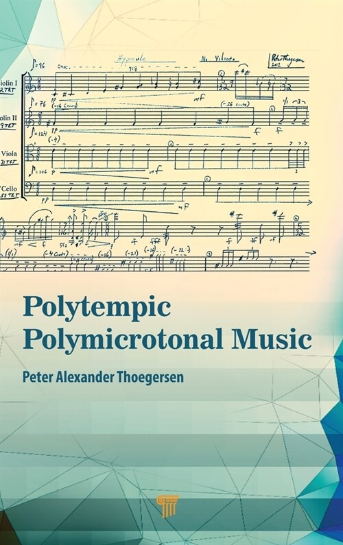 Polytempic Polymicrotonal Music (Hardcover)