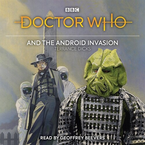Doctor Who and the Android Invasion : 4th Doctor Novelisation (CD-Audio, Unabridged ed)