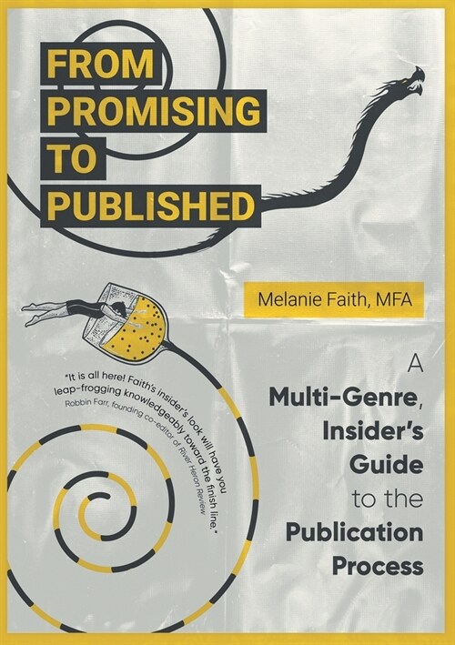 From Promising to Published: A Multi-Genre, Insiders Guide to the Publication Process (Paperback)