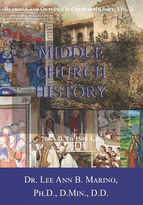 Middle Church History: 700 AD to 1500 AD (Paperback)