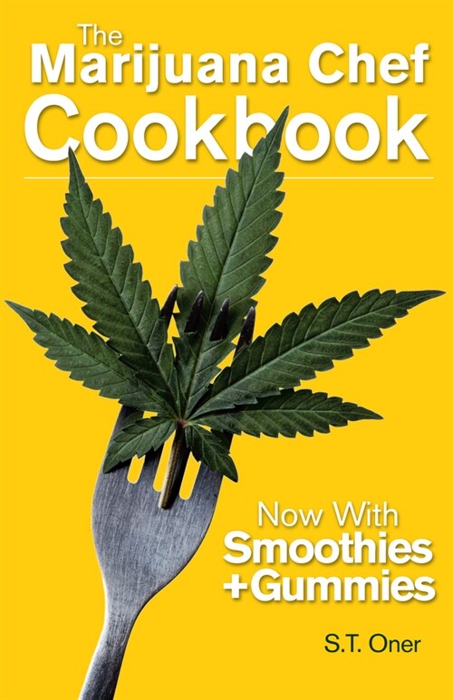 The Marijuana Chef Cookbook (Paperback, 4)