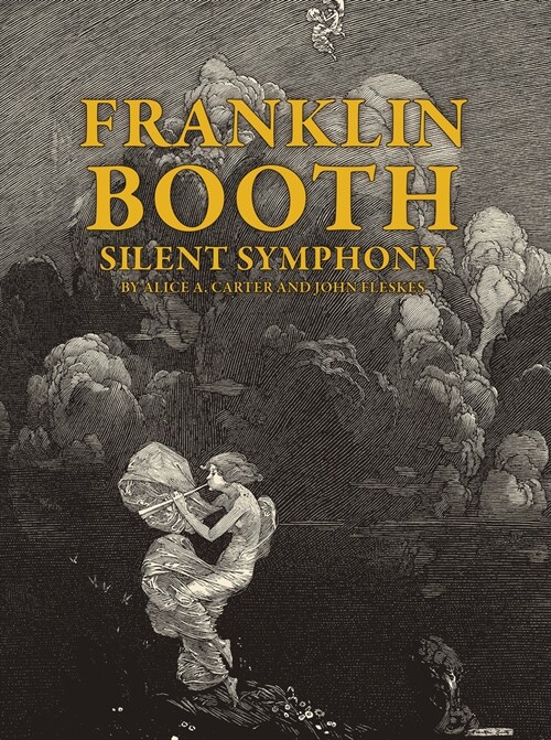Franklin Booth: Silent Symphony (Paperback)