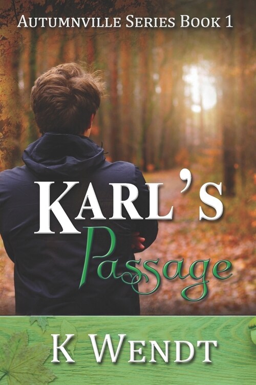 Karls Passage: Autumnville Series Book 1 (Paperback)