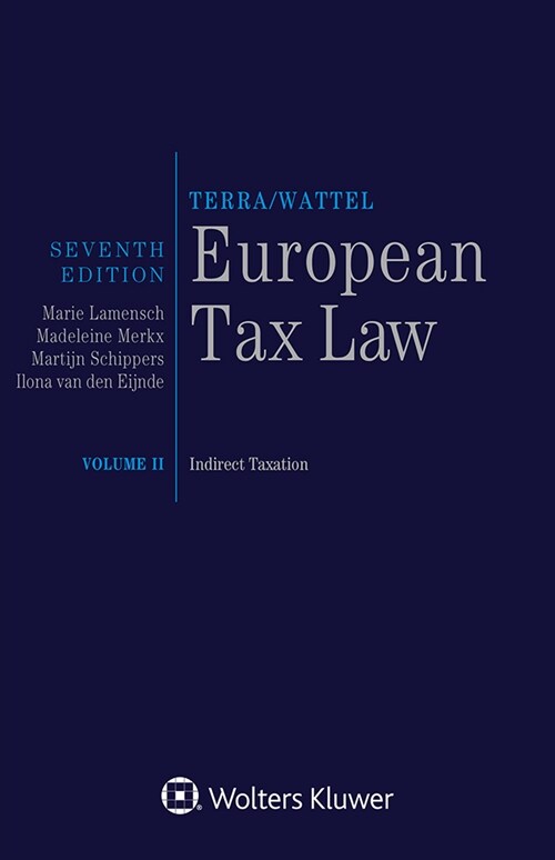 European Tax Law: Volume II, Indirect Taxation (Hardcover, 7)