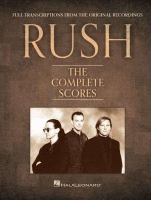 Rush - The Complete Scores: Deluxe Hardcover Book with Protective Slip Case (Hardcover)