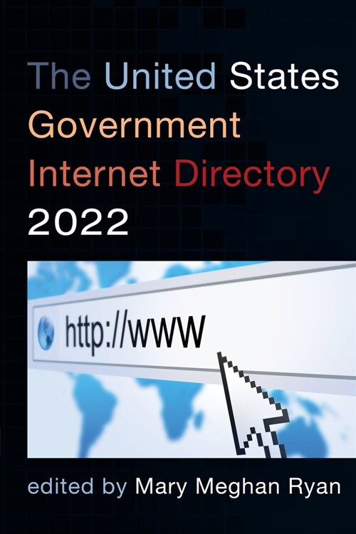 The United States Government Internet Directory 2022 (Paperback)