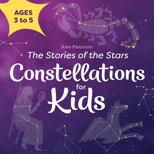 Constellations for Kids: The Stories of the Stars (Paperback)