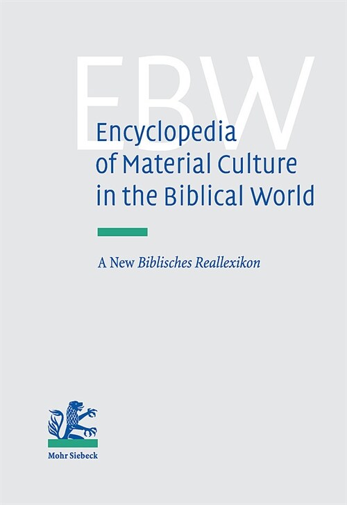 Encyclopedia of Material Culture in the Biblical World: A New Biblisches Reallexikon (Hardcover)