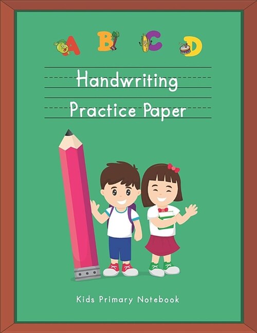 Handwriting Practice Paper: Workbook for Kindergarten Kids Primary Notebook (Paperback)