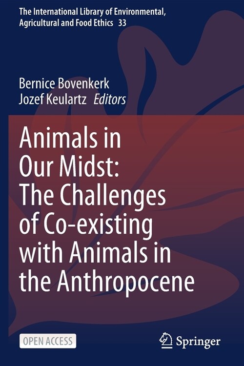 Animals in Our Midst: The Challenges of Co-existing with Animals in the Anthropocene (Paperback)