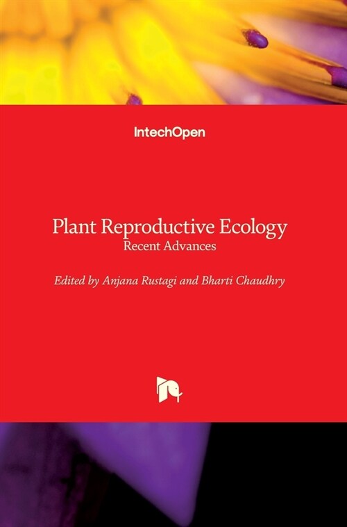 Plant Reproductive Ecology : Recent Advances (Hardcover)