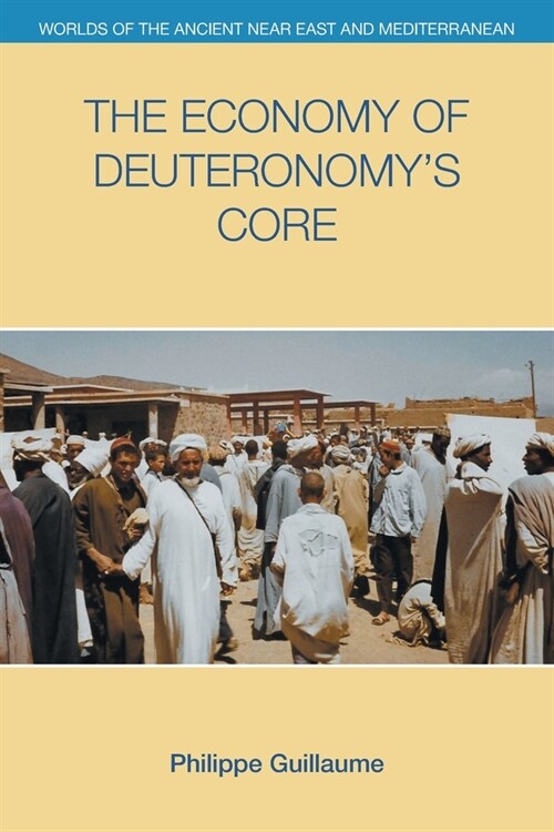 The Economy of Deuteronomys Core (Paperback)
